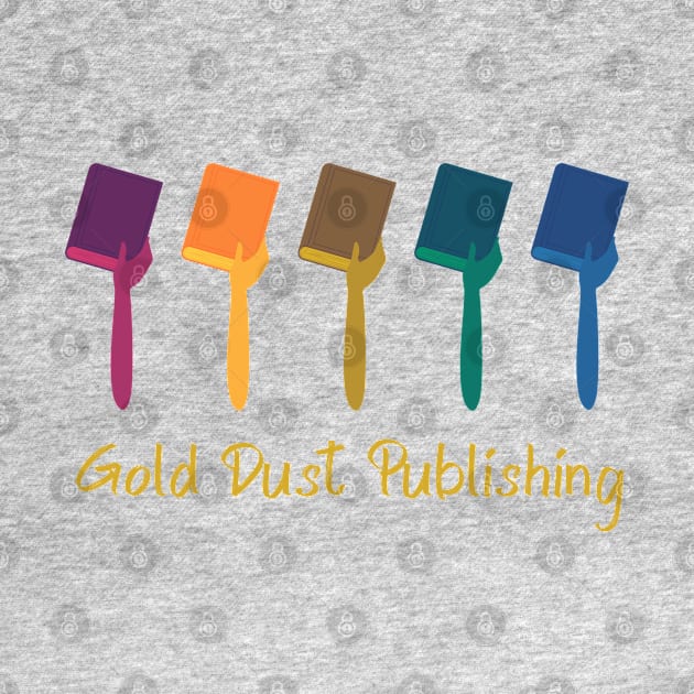 Gold Dust Publishing Pride T-Shirt by Gold Dust Publishing